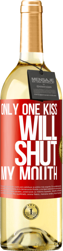 29,95 € 免费送货 | 白葡萄酒 WHITE版 只有一个吻就能闭上我的嘴 红色标签. 可自定义的标签 青年酒 收成 2023 Verdejo