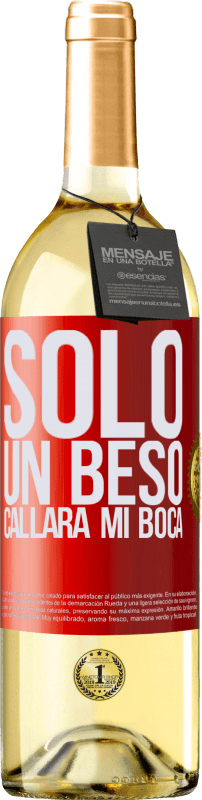 29,95 € Envío gratis | Vino Blanco Edición WHITE Solo un beso callará mi boca Etiqueta Roja. Etiqueta personalizable Vino joven Cosecha 2023 Verdejo