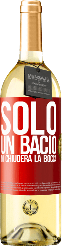 29,95 € Spedizione Gratuita | Vino bianco Edizione WHITE Solo un bacio mi chiuderà la bocca Etichetta Rossa. Etichetta personalizzabile Vino giovane Raccogliere 2024 Verdejo