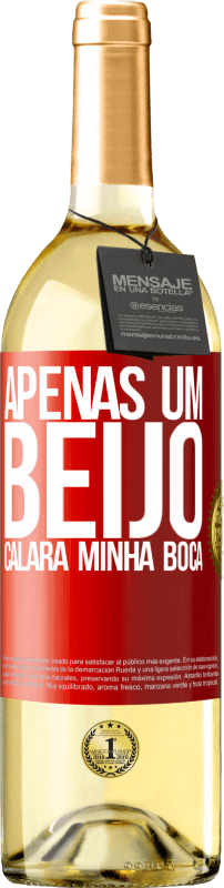 29,95 € Envio grátis | Vinho branco Edição WHITE Apenas um beijo calará minha boca Etiqueta Vermelha. Etiqueta personalizável Vinho jovem Colheita 2024 Verdejo