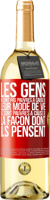 29,95 € Envoi gratuit | Vin blanc Édition WHITE Les gens ne sont pas pauvres à cause de leur mode de vie. Ils sont pauvres à cause de la façon dont ils pensent Étiquette Rouge. Étiquette personnalisable Vin jeune Récolte 2024 Verdejo