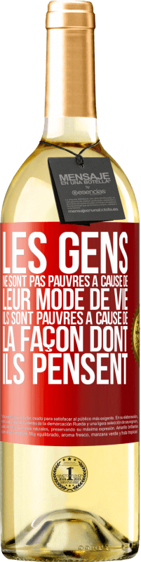 29,95 € Envoi gratuit | Vin blanc Édition WHITE Les gens ne sont pas pauvres à cause de leur mode de vie. Ils sont pauvres à cause de la façon dont ils pensent Étiquette Rouge. Étiquette personnalisable Vin jeune Récolte 2025 Verdejo