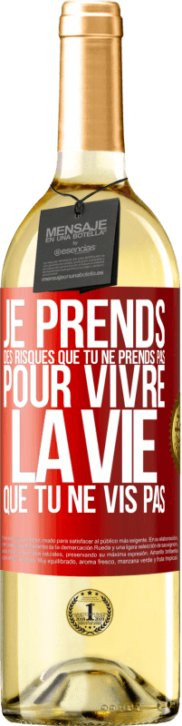 29,95 € Envoi gratuit | Vin blanc Édition WHITE Je prends des risques que tu ne prends pas, pour vivre la vie que tu ne vis pas Étiquette Rouge. Étiquette personnalisable Vin jeune Récolte 2024 Verdejo