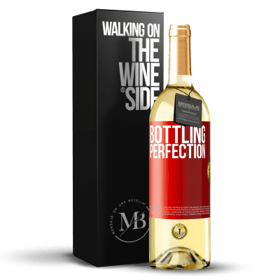 «Bottling perfection» Edizione WHITE