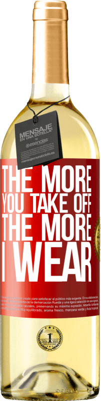 29,95 € 送料無料 | 白ワイン WHITEエディション 離陸するほど着るほど 赤いタグ. カスタマイズ可能なラベル 若いワイン 収穫 2025 Verdejo