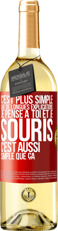 29,95 € Envoi gratuit | Vin blanc Édition WHITE C'est plus simple que de longues explications. Je pense à toi et je souris. C'est aussi simple que ça Étiquette Rouge. Étiquette personnalisable Vin jeune Récolte 2024 Verdejo