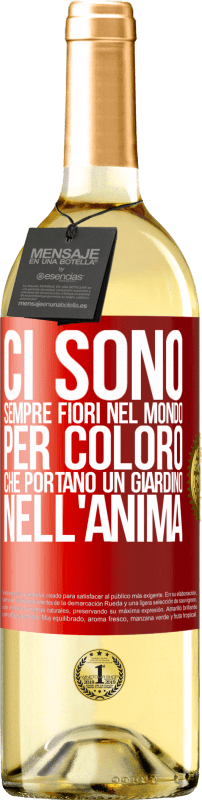 29,95 € Spedizione Gratuita | Vino bianco Edizione WHITE Ci sono sempre fiori nel mondo per coloro che portano un giardino nell'anima Etichetta Rossa. Etichetta personalizzabile Vino giovane Raccogliere 2024 Verdejo