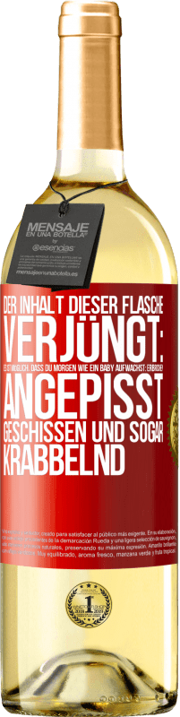 29,95 € Kostenloser Versand | Weißwein WHITE Ausgabe Der Inhalt dieser Flasche verjüngt: Es ist möglich, dass du morgen wie ein Baby aufwachst: Erbrochen, angepisst, geschissen und Rote Markierung. Anpassbares Etikett Junger Wein Ernte 2024 Verdejo