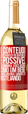 29,95 € Envio grátis | Vinho branco Edição WHITE O conteúdo deste frasco rejuvenesce. É possível que amanhã você acorde como um bebê: vômito, irritado, cagado e até Etiqueta Vermelha. Etiqueta personalizável Vinho jovem Colheita 2025 Verdejo