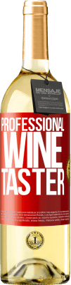 29,95 € Бесплатная доставка | Белое вино Издание WHITE Professional wine taster Красная метка. Настраиваемая этикетка Молодое вино Урожай 2023 Verdejo