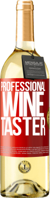 29,95 € Free Shipping | White Wine WHITE Edition Professional wine taster Red Label. Customizable label Young wine Harvest 2023 Verdejo