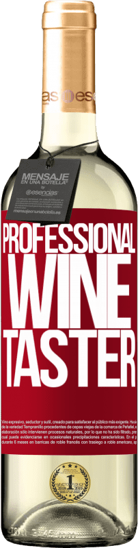 29,95 € Envoi gratuit | Vin blanc Édition WHITE Professional wine taster Étiquette Rouge. Étiquette personnalisable Vin jeune Récolte 2023 Verdejo