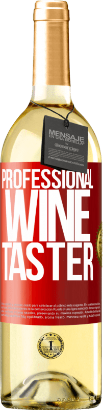 29,95 € Spedizione Gratuita | Vino bianco Edizione WHITE Professional wine taster Etichetta Rossa. Etichetta personalizzabile Vino giovane Raccogliere 2024 Verdejo