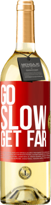 29,95 € Free Shipping | White Wine WHITE Edition Go slow. Get far Red Label. Customizable label Young wine Harvest 2023 Verdejo