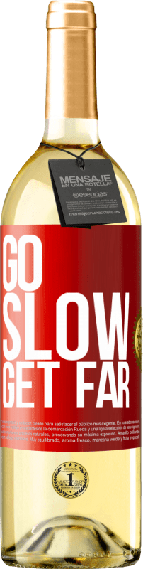 29,95 € Free Shipping | White Wine WHITE Edition Go slow. Get far Red Label. Customizable label Young wine Harvest 2024 Verdejo