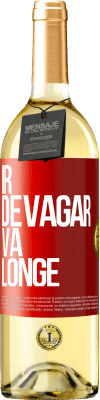 29,95 € Envio grátis | Vinho branco Edição WHITE Ir devagar. Vá longe Etiqueta Vermelha. Etiqueta personalizável Vinho jovem Colheita 2024 Verdejo