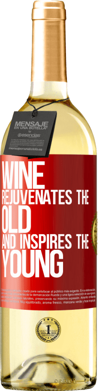 29,95 € Free Shipping | White Wine WHITE Edition Wine rejuvenates the old and inspires the young Red Label. Customizable label Young wine Harvest 2024 Verdejo