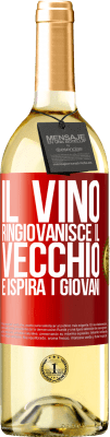 29,95 € Spedizione Gratuita | Vino bianco Edizione WHITE Il vino ringiovanisce il vecchio e ispira i giovani Etichetta Rossa. Etichetta personalizzabile Vino giovane Raccogliere 2023 Verdejo