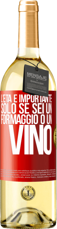 29,95 € Spedizione Gratuita | Vino bianco Edizione WHITE L'età è importante solo se sei un formaggio o un vino Etichetta Rossa. Etichetta personalizzabile Vino giovane Raccogliere 2024 Verdejo