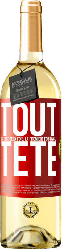 29,95 € Envoi gratuit | Vin blanc Édition WHITE Tout est créé deux fois. La première fois dans la tête Étiquette Rouge. Étiquette personnalisable Vin jeune Récolte 2024 Verdejo