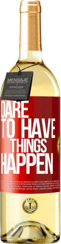 29,95 € Free Shipping | White Wine WHITE Edition Dare to have things happen Red Label. Customizable label Young wine Harvest 2023 Verdejo