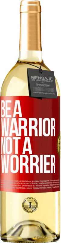 29,95 € Envio grátis | Vinho branco Edição WHITE Be a warrior, not a worrier Etiqueta Vermelha. Etiqueta personalizável Vinho jovem Colheita 2024 Verdejo