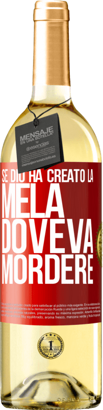 29,95 € Spedizione Gratuita | Vino bianco Edizione WHITE Se Dio ha creato la mela, doveva mordere Etichetta Rossa. Etichetta personalizzabile Vino giovane Raccogliere 2024 Verdejo