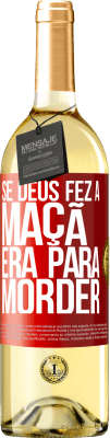 29,95 € Envio grátis | Vinho branco Edição WHITE Se Deus fez a maçã era para morder Etiqueta Vermelha. Etiqueta personalizável Vinho jovem Colheita 2024 Verdejo