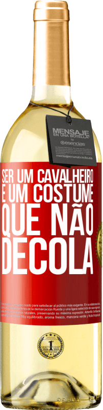 29,95 € Envio grátis | Vinho branco Edição WHITE Ser um cavalheiro é um costume que não decola Etiqueta Vermelha. Etiqueta personalizável Vinho jovem Colheita 2024 Verdejo