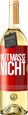 29,95 € Kostenloser Versand | Weißwein WHITE Ausgabe Mutmaße nicht Rote Markierung. Anpassbares Etikett Junger Wein Ernte 2024 Verdejo