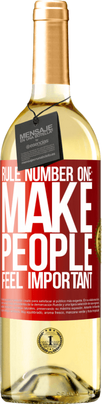29,95 € Free Shipping | White Wine WHITE Edition Rule number one: make people feel important Red Label. Customizable label Young wine Harvest 2023 Verdejo