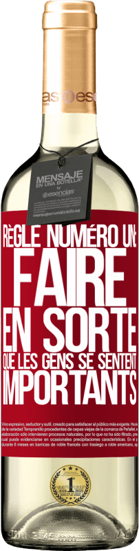 29,95 € Envoi gratuit | Vin blanc Édition WHITE Règle numéro un: faire en sorte que les gens se sentent importants Étiquette Rouge. Étiquette personnalisable Vin jeune Récolte 2024 Verdejo