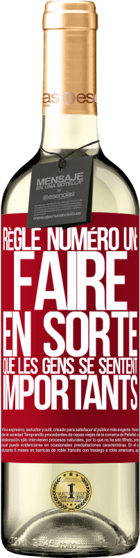 29,95 € Envoi gratuit | Vin blanc Édition WHITE Règle numéro un: faire en sorte que les gens se sentent importants Étiquette Rouge. Étiquette personnalisable Vin jeune Récolte 2025 Verdejo