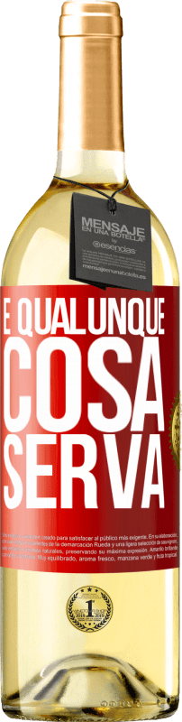 29,95 € Spedizione Gratuita | Vino bianco Edizione WHITE E qualunque cosa serva Etichetta Rossa. Etichetta personalizzabile Vino giovane Raccogliere 2024 Verdejo