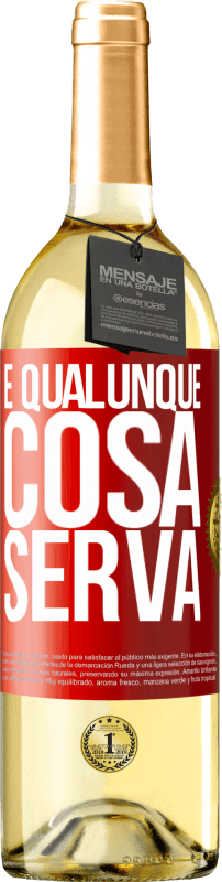 29,95 € Spedizione Gratuita | Vino bianco Edizione WHITE E qualunque cosa serva Etichetta Rossa. Etichetta personalizzabile Vino giovane Raccogliere 2025 Verdejo