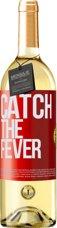 29,95 € Envío gratis | Vino Blanco Edición WHITE Catch the fever Etiqueta Roja. Etiqueta personalizable Vino joven Cosecha 2023 Verdejo