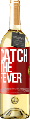 29,95 € Spedizione Gratuita | Vino bianco Edizione WHITE Catch the fever Etichetta Rossa. Etichetta personalizzabile Vino giovane Raccogliere 2024 Verdejo