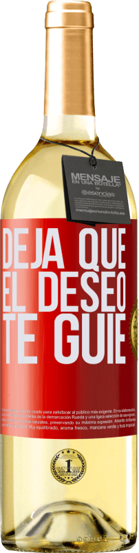 29,95 € Envío gratis | Vino Blanco Edición WHITE Deja que el deseo te guíe Etiqueta Roja. Etiqueta personalizable Vino joven Cosecha 2024 Verdejo