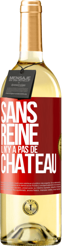 29,95 € Envoi gratuit | Vin blanc Édition WHITE Sans reine il n'y a pas de château Étiquette Rouge. Étiquette personnalisable Vin jeune Récolte 2024 Verdejo