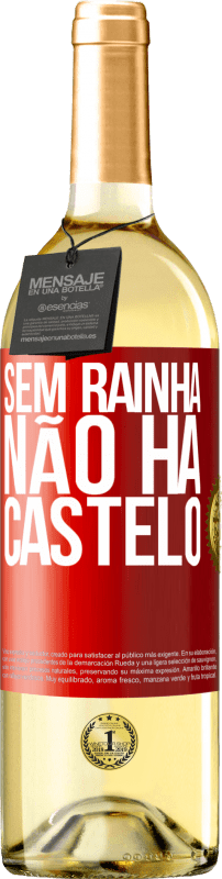 29,95 € Envio grátis | Vinho branco Edição WHITE Sem rainha, não há castelo Etiqueta Vermelha. Etiqueta personalizável Vinho jovem Colheita 2024 Verdejo