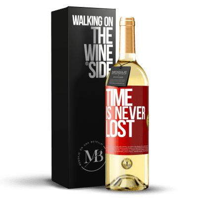 «Time is never lost» WHITE Edition