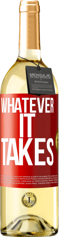 29,95 € 免费送货 | 白葡萄酒 WHITE版 Whatever it takes 红色标签. 可自定义的标签 青年酒 收成 2023 Verdejo
