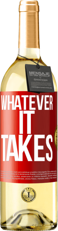 29,95 € 送料無料 | 白ワイン WHITEエディション Whatever it takes 赤いタグ. カスタマイズ可能なラベル 若いワイン 収穫 2025 Verdejo