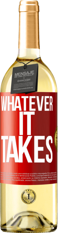 29,95 € Spedizione Gratuita | Vino bianco Edizione WHITE Whatever it takes Etichetta Rossa. Etichetta personalizzabile Vino giovane Raccogliere 2023 Verdejo