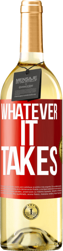 29,95 € Spedizione Gratuita | Vino bianco Edizione WHITE Whatever it takes Etichetta Rossa. Etichetta personalizzabile Vino giovane Raccogliere 2024 Verdejo