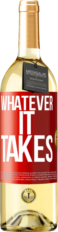 29,95 € Envio grátis | Vinho branco Edição WHITE Whatever it takes Etiqueta Vermelha. Etiqueta personalizável Vinho jovem Colheita 2023 Verdejo