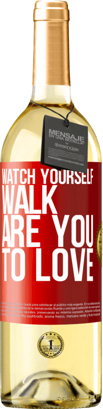 29,95 € Free Shipping | White Wine WHITE Edition Watch yourself walk. Are you to love Red Label. Customizable label Young wine Harvest 2022 Verdejo