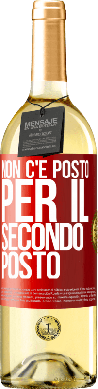 29,95 € Spedizione Gratuita | Vino bianco Edizione WHITE Non c'è posto per il secondo posto Etichetta Rossa. Etichetta personalizzabile Vino giovane Raccogliere 2024 Verdejo