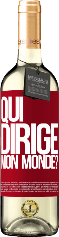 29,95 € Envoi gratuit | Vin blanc Édition WHITE qui dirige mon monde? Étiquette Rouge. Étiquette personnalisable Vin jeune Récolte 2025 Verdejo