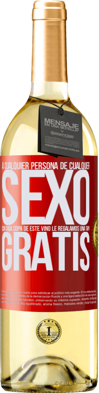 29,95 € Envío gratis | Vino Blanco Edición WHITE A cualquier persona de cualquier SEXO con cada copa de este vino le regalamos una tapa GRATIS Etiqueta Roja. Etiqueta personalizable Vino joven Cosecha 2024 Verdejo